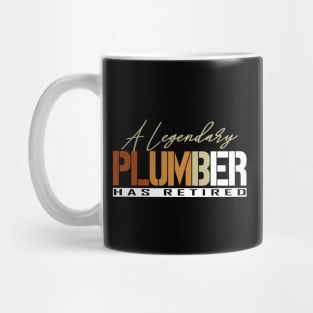 A Legendary Plumber Has Retired Mug